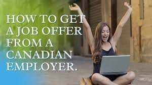 How to Get a Job Offer From Canada Employers