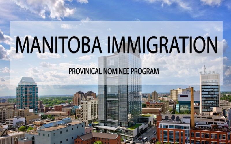 The Complete Guide to Manitoba Immigration Programs